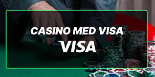 Casinoer med Visa Din Guide til Sikker Spiloplevelse
