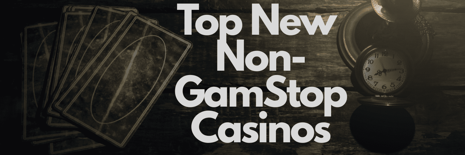 Discover the Newest Casinos Without GamStop What You Need to Know