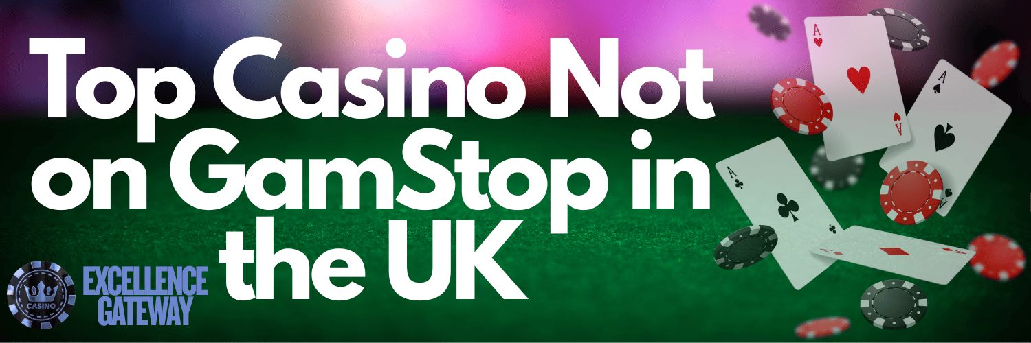 Discovering Non-GamStop Casino Sites A Comprehensive Guide